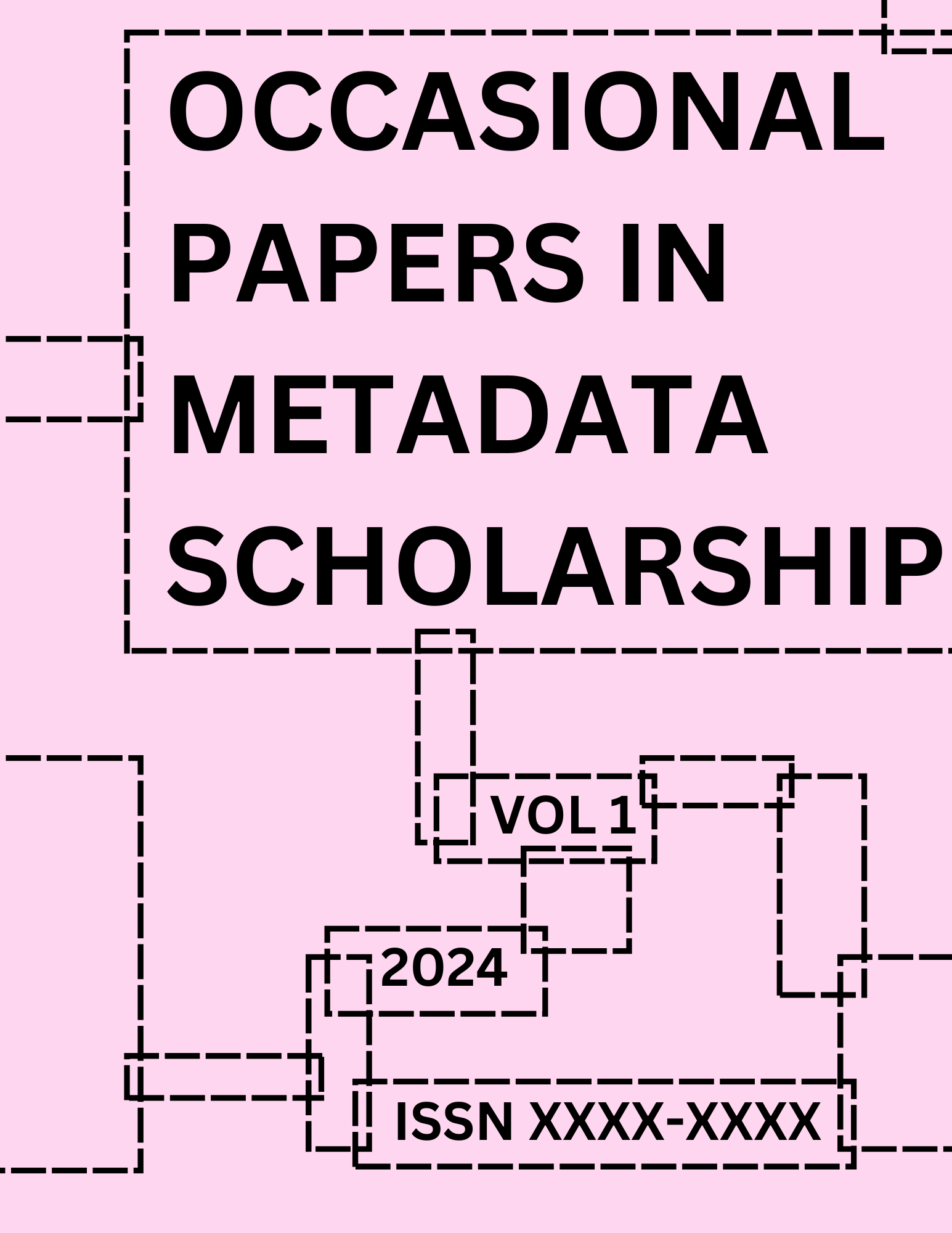 A pink cover for Occasional Papers in Metadata Scholarship with lots of black dashed-line boxes around text.